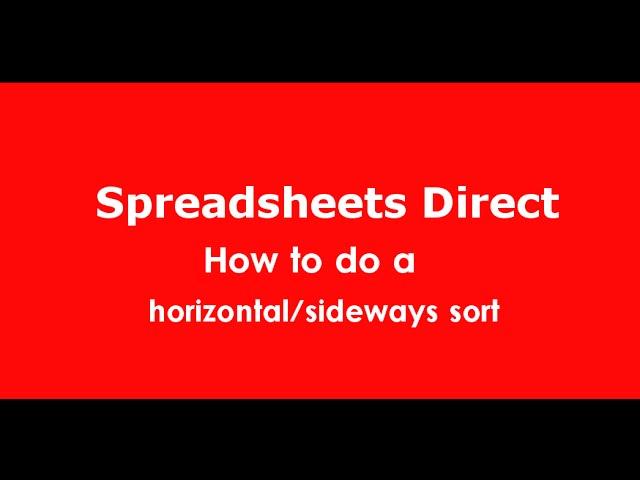 @Spreadsheetsdir Spreadsheets Direct - Excel Horizontal/Side Sort Tutorial