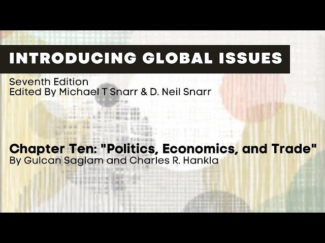 Introducing Global Issues: "Politics, Economics, and Trade"