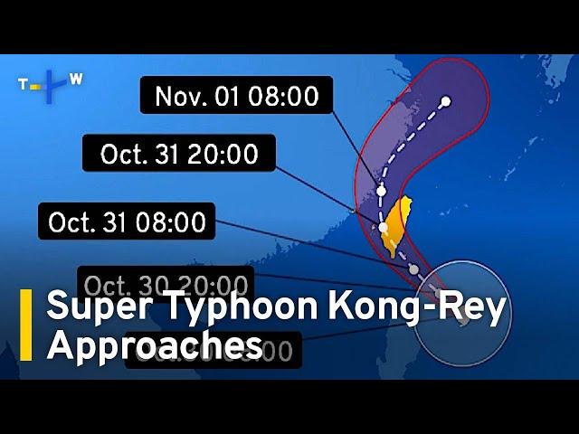 Taiwan Braces for Super Typhoon Kong-Rey｜TaiwanPlus News