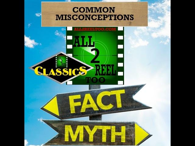 ALL2REELTOO CLASSICS - Common Misconceptions