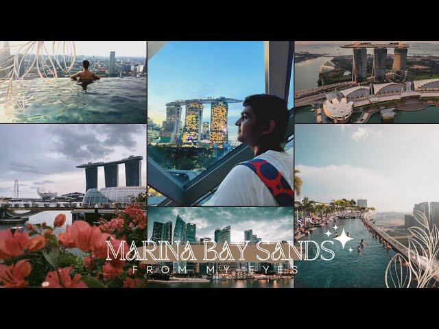 Marina Bay Sands || Singapore's Iconic Jewel! || From My Eyes || Jainil Patel • Wanderlust