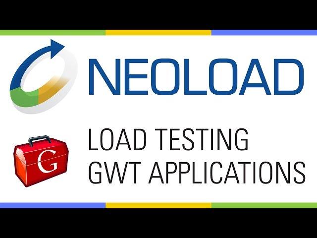 Load Testing GWT Applications with NeoLoad