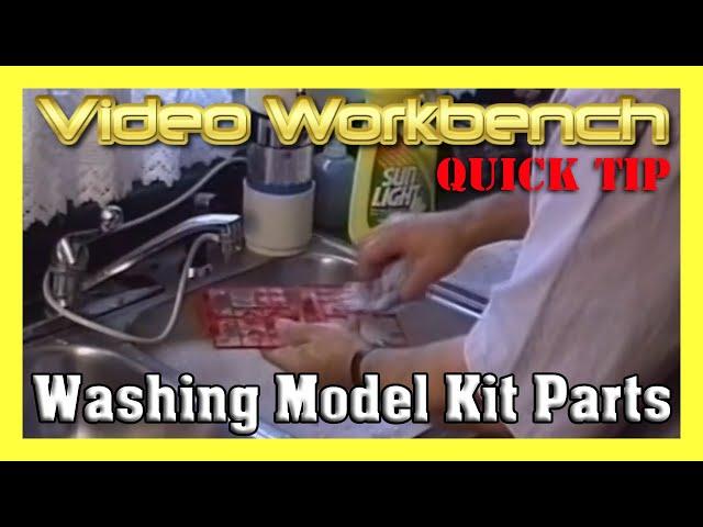 Video Workbench Quick Tip: Washing Model Kit Parts