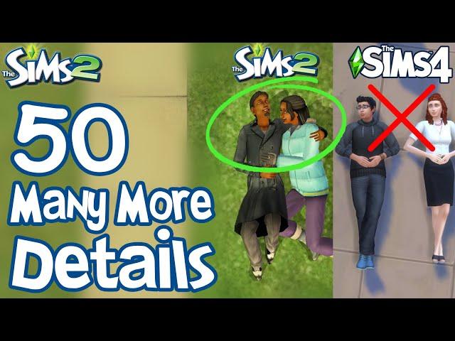 The Sims 2: YET 50 MORE FUN LITTLE DETAILS not in Sims 3 & Sims 4