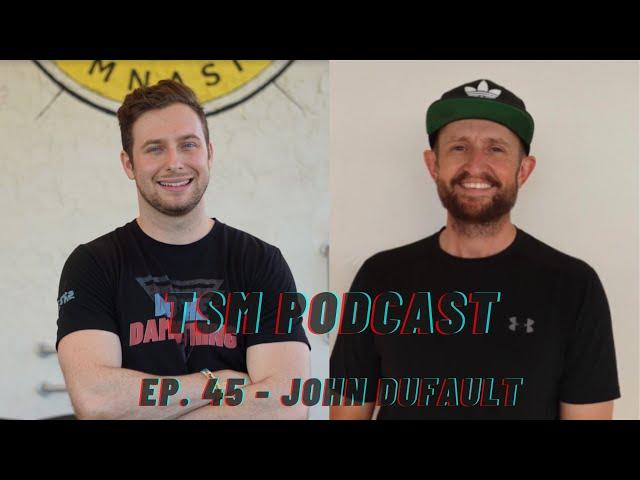 TSM Podcast Ep. 45 - Strength & Conditioning for Golfers with John Dufault