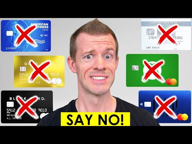 6 Popular Credit Cards I’d NEVER Apply For!