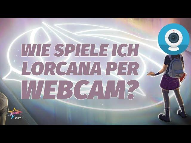 Wie spiele ich Lorcana und andere Sammelkartenspiele über Webcam?