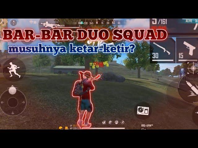 BAR-BAR DI BERMUDA || DUO VS SQUAD TOTAL KIL 19