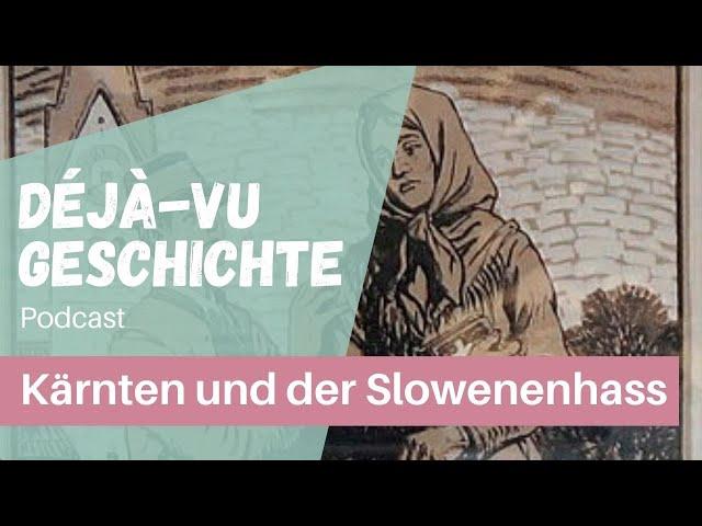 Podcast: Kärnten und der ewige Slowenenhass