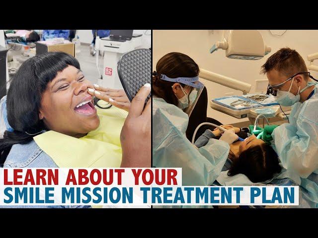 Learn About Your Smile Mission Treatment Plan