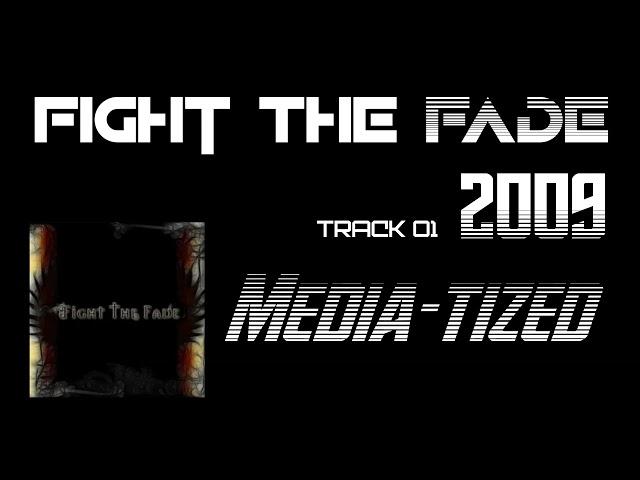 Fight the Fade[2009]Fight the Fade.01.Media-Tized