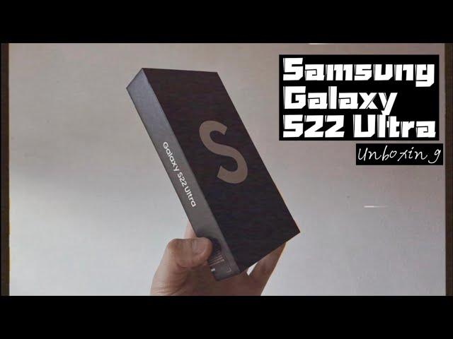 Samsung Galaxy S22 Ultra (Unbox) | The Return of Note | Singapore