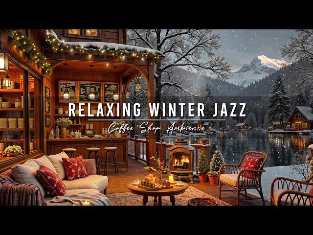 Cozy Winter Coffee Shop Ambience & Smooth Jazz Music for Studying  Relaxing Jazz Instrumental Music