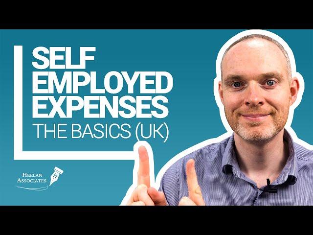 SELF-EMPLOYED EXPENSE BASICS – WHAT CAN YOU CLAIM?