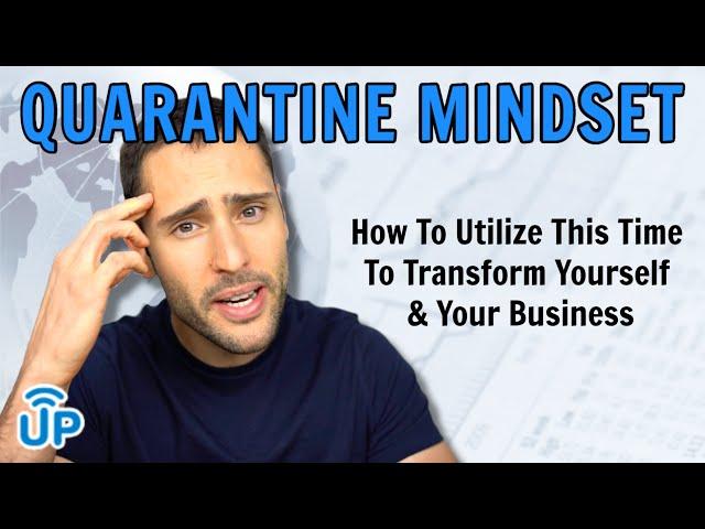 Quarantine Mindset | Use This Time To Transform Yourself And Your Business | LaceUp Solutions DSD