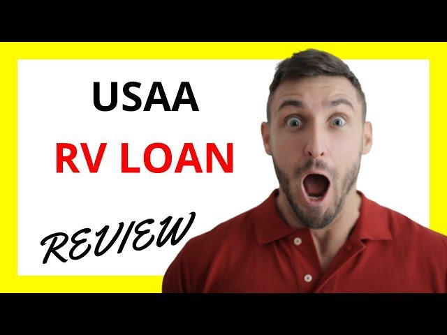  USAA RV Loan Review: Pros and Cons