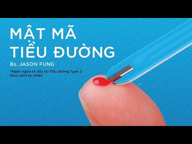 [Sách Nói] Mật Mã Tiểu Đường - Chương 1 | Jason Fung