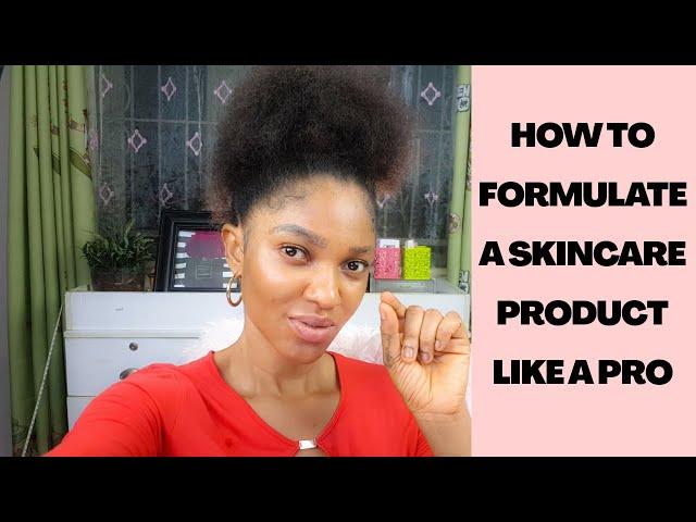 How To Formulate Skincare Products Like a A Pro | skincare formulation what you need to know