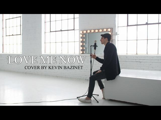 John Legend - Love You Now || Kevin Bazinet Cover