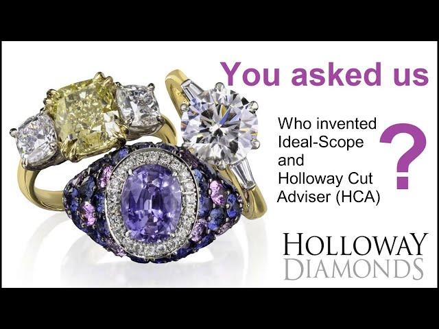 Who invented Ideal-Scope and HCA, Holloway Cut Advisor?