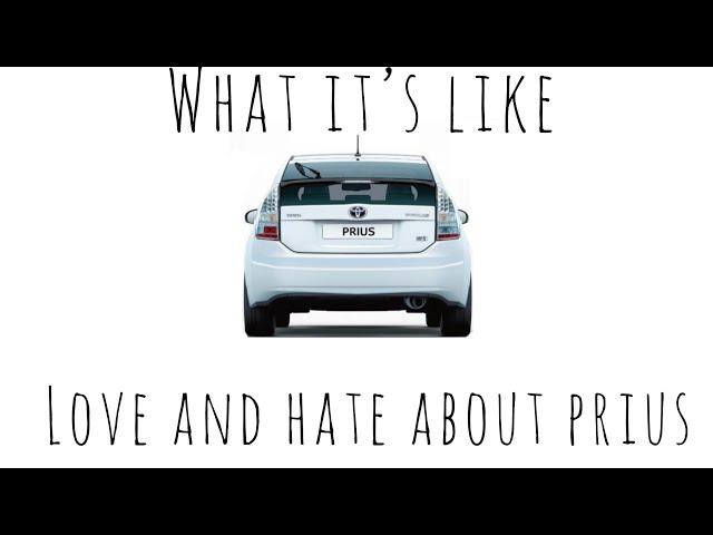 5 things I love and 5 things I hate about Toyota Prius