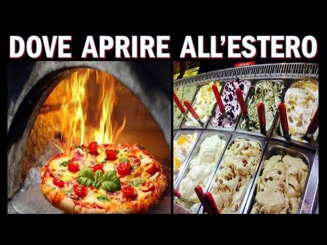 Dove aprire una attività all'estero e far soldi  !!! ( bar-pizzeria o gelateria )