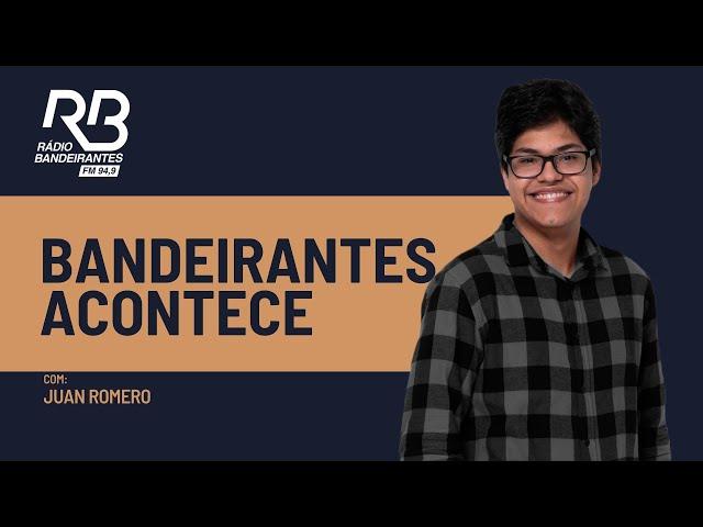 Bandeirantes Acontece (28/11/2024)