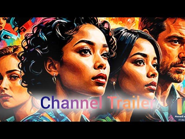 CHANNEL TRAILER| NerxeZ studio