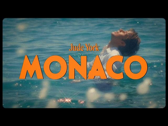 Jude York - Monaco (Official Music Video)