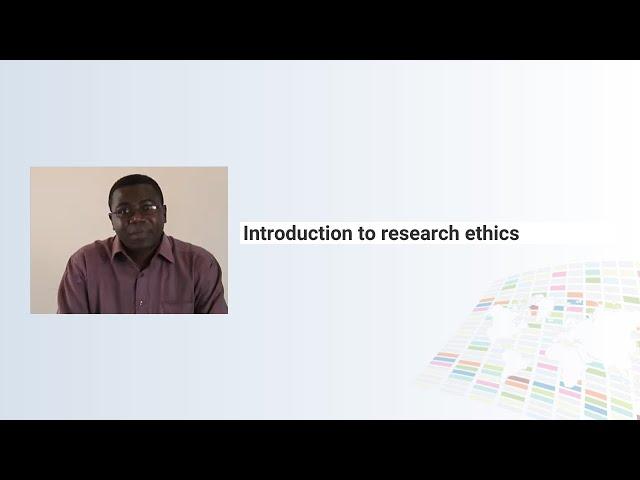 Introduction to Research Ethics: The Global Health Network