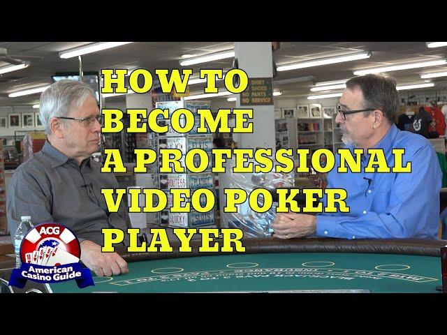 How to Become a Professional Video Poker Player with Video Poker Expert Bob Dancer