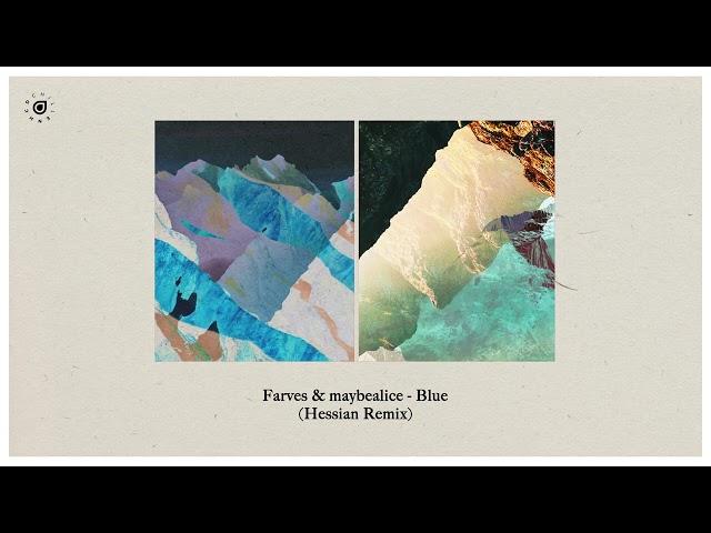 Farves feat. maybealice - Blue (Hessian Remix)