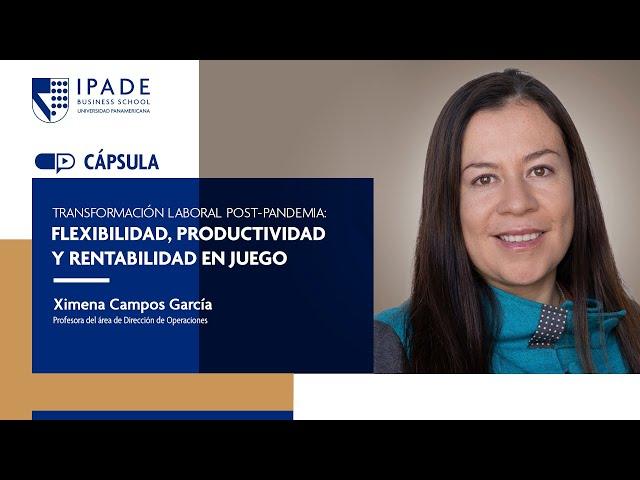 Transformación laboral post-pandemia: flexibilidad, productividad y rentabilidad en juego