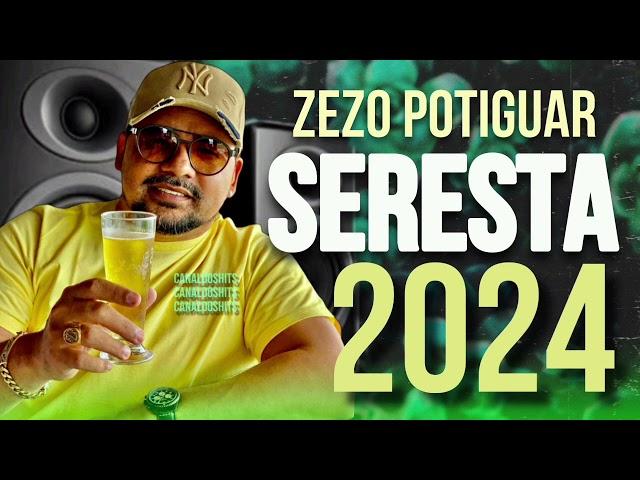 ZEZO POTIGUAR - CD NOVO COMPLETO 2024 - AS MELHORES SERESTAS PRA TOMAR UMAS - CHOREI NA VAQUEJADA