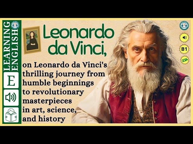 interesting story in English   leonardo da Vinci  story in English with Narrative Story