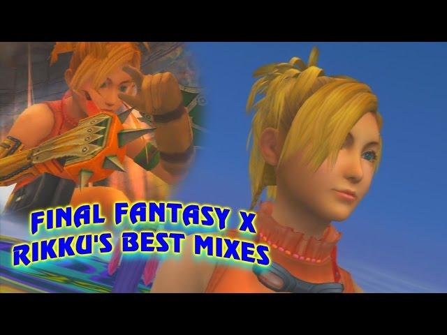 Final Fantasy X HD Remaster: Rikku's Best Mixes