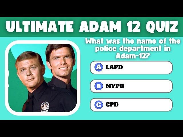 Can You Keep Up with Reed & Malloy? Take the Adam-12 Trivia Quiz!