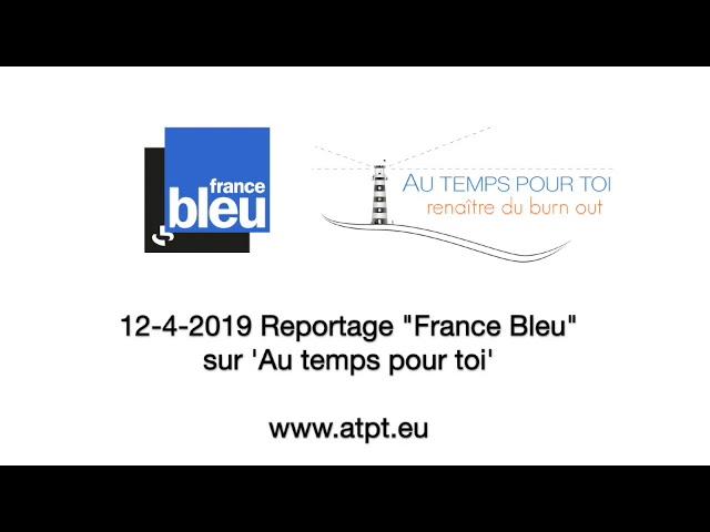 Reportage France Bleu sur 'Au temps pour toi'