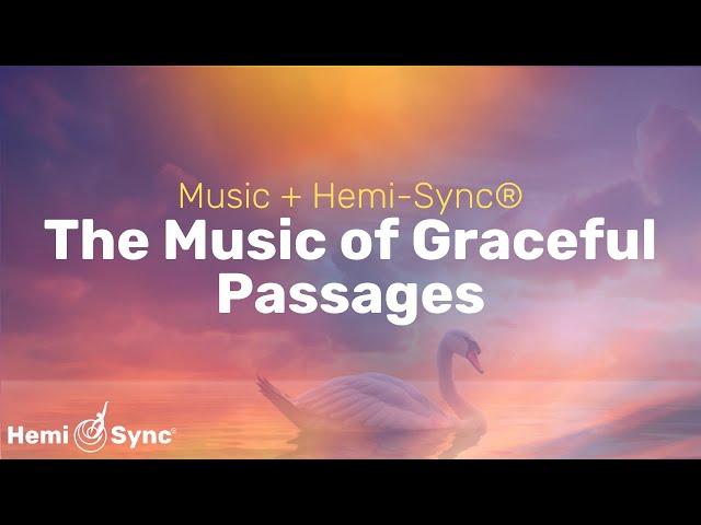 The Music of Graceful Passages | Calming Music for Soothing The Soul & Finding Peace #calmingmusic