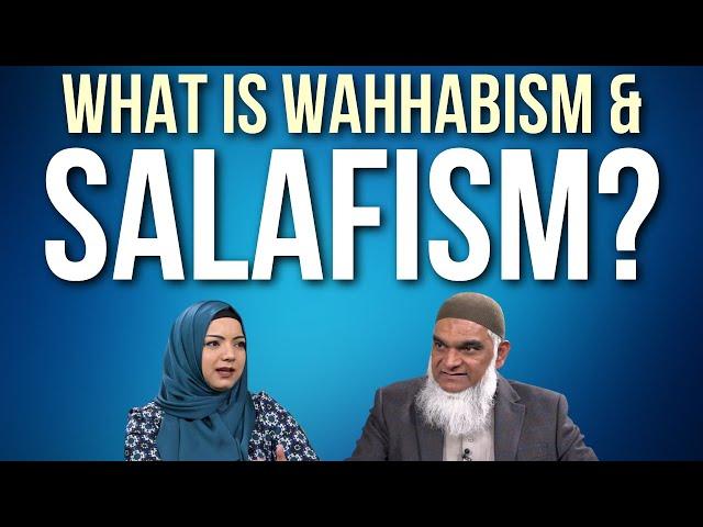 What is Salafism & Wahhabism? | Dr. Shabir Ally & Dr. Safiyyah Ally