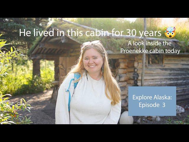 HE LIVED HERE FOR 30 YEARS  ￼ - the Proenneke Cabin