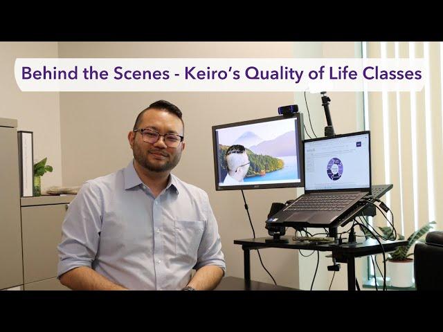 Behind the Scenes of Keiro's Quality of Life Classes