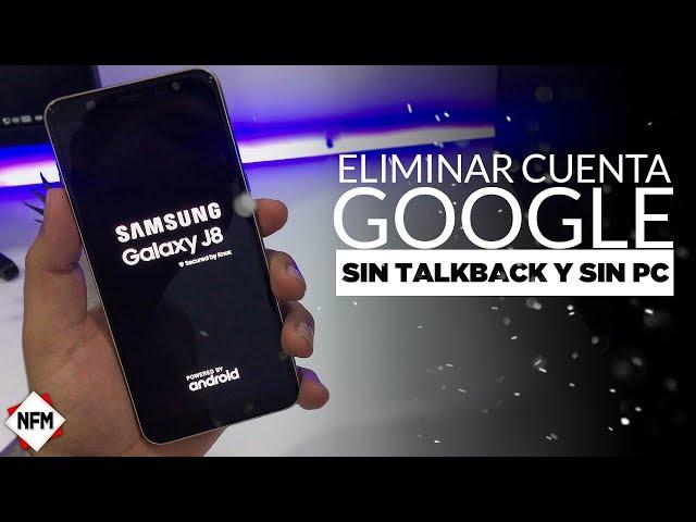 eliminar cuenta google en samsung sin talkback