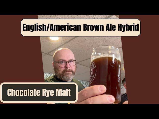 Brown Ale Experiment With Chocolate Rye Malt - The Shocking Truth!