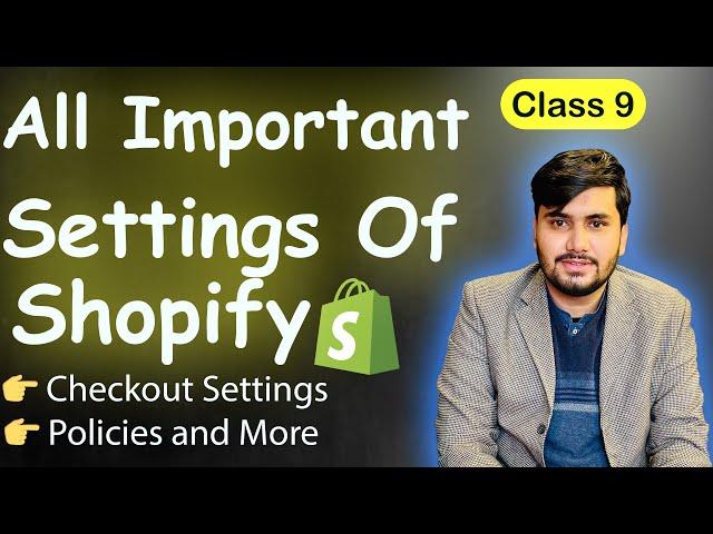 All Important Settings Of Shopify Store  || Shopify Checkout Settings and All Other Settings