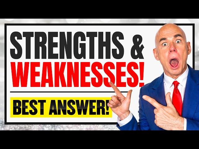 WHAT ARE YOUR STRENGTHS AND WEAKNESSES? (Job Interview Questions & BEST ANSWERS!)