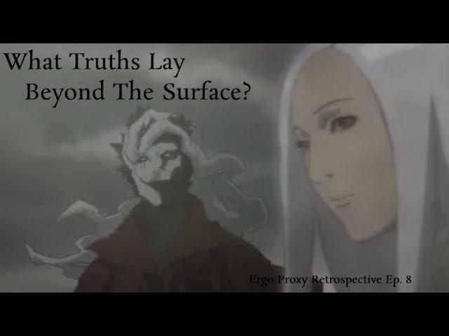 Ergo Proxy and Gnosticism (Ergo Proxy Retrospective)