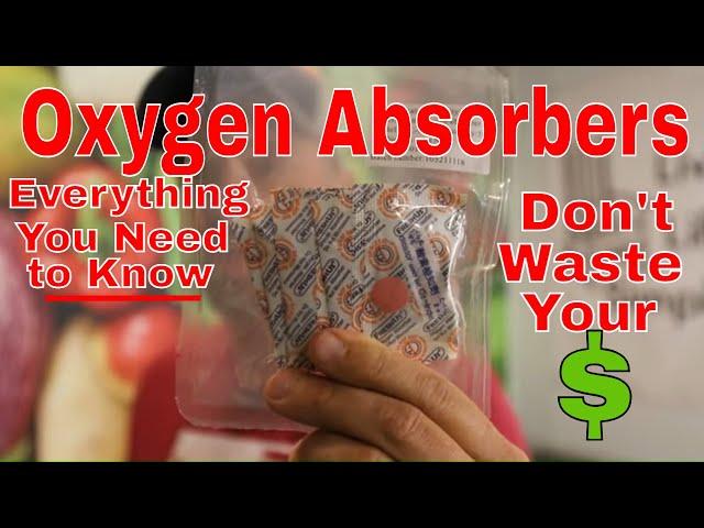 Everything You Need to Know About Oxygen Absorbers -- Freeze Dried Food Storage Video #4