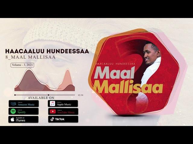 Hachalu Hundessa - Maal Mallisaa?