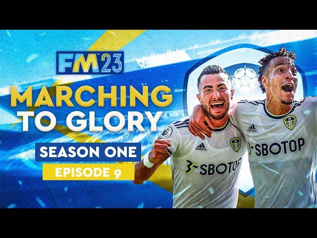FM23 Lets Play - Marching To Glory - Leeds United - S1 #9 - Bamford Back